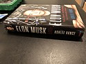 Elon Musk: Tesla, SpaceX, and the Quest for a Fantastic Future, by Ashlee Vance