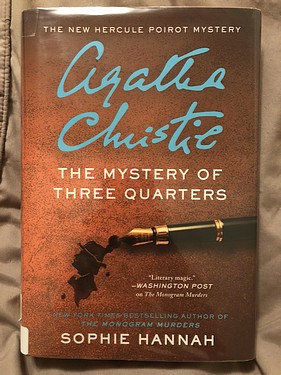 The Mystery of Three Quarters, by Sophie Hannah