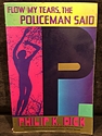 Flow my Tears, the Policeman Said, by Philip K. Dick