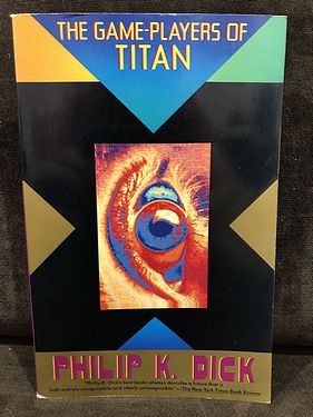 The Game-Players of Titan, by Philip K. Dick
