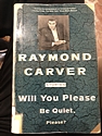 Will You Please be Quiet, Please, by Raymond Carver