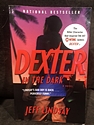 Dexter in the Dark, by Jeff Lindsay