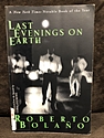 Last Evenings on Earth, by Roberto Bolaño