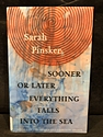 Sooner or Later, Everything Falls into the Sea, by Sarah Pinsker