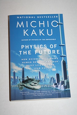 Physics of the Future - by Michio Kaku