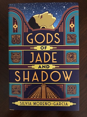 Gods of Jade and Shadow, by Silvia Moreno-Garcia