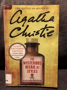 The Mysterious Affair at Styles, by Agatha Christie