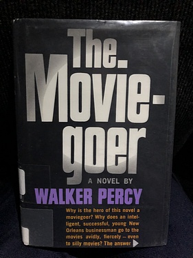The Moviegoer, by Walker Percy