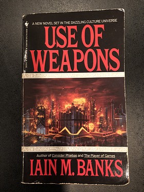 Use of Weapons, by Iain M. Banks