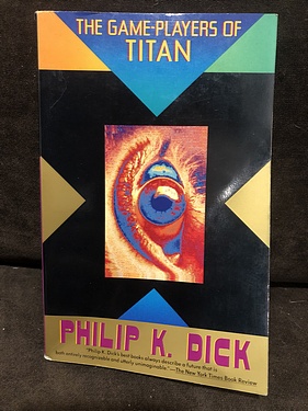 The Game-Players of Titan, by Philip K. Dick