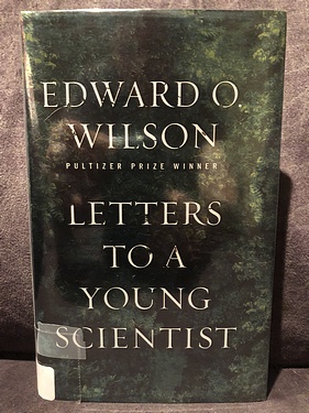 Letters to a Young Scientist, by Edward O. Wilson